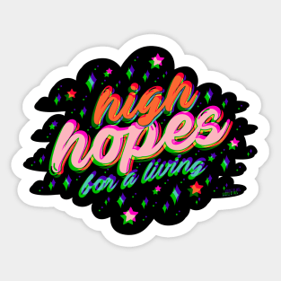 High Hopes Sticker